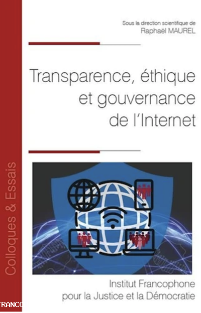 Transparence, éthique et gouvernance de l'internet